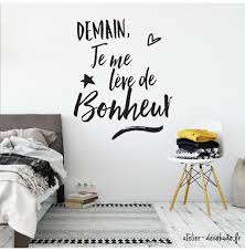 Je me fus levé tu te fus levé il se fut levé nous nous fûmes levés vous vous fûtes levés ils se furent levés. Sticker Mural Demain Je Me Leve De Bonheur