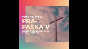 Doa2 harian pada masa prapaska 2021 : Persekutuan Doa Pra Paska V 2021 Youtube