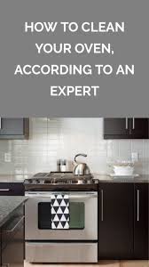 How To Clean Your Oven According To An Expert Cooking Light Clean Kitchen Cabinets Oven Cleaning Easy Cleaning Hacks