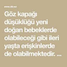 Goz Kapagi Dusuklugu Yeni Dogan Bebeklerde Olabilecegi Gibi Ileri Yasta Eriskinlerde De Olabilmektedir Bu Dusuklu Cilt Bakimi Gozler Evde Hazirlabilen Ilaclar