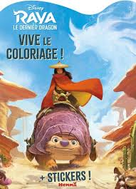 Synopsis et détails raya et le dernier dragon. Raya Et Le Dernier Dragon Disney Raya Et Le Dernier Dragon Vive Le Coloriage Collectif Broche Achat Livre Fnac