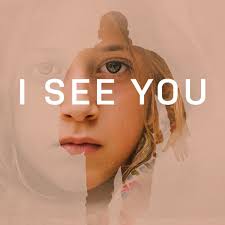 I See You