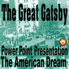 The Great Gatsby And The American Dream Theme Powerpoint Presentation English Activities American Dream Greatful