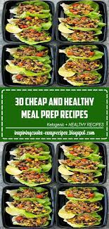 30 Cheap And Healthy Meal Prep Recipes That Ll Get You Pumped For Fitness Cheap Meal Prep Healthy Meal Prep Inexpensive Meals