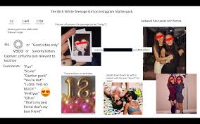 An open window / a novel, a special: Rich White Teenage Girl On Instagram Starterpack Starterpacks