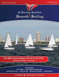 Petersburg yacht club is a private yacht club located in st. St Pete Yacht Club Smooth Sailing Newsletter July August 2016 By Shake Creative Issuu
