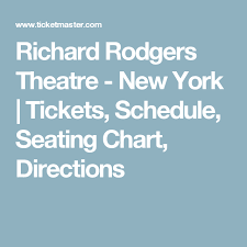 Richard Rodgers Theatre New York Tickets Schedule