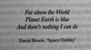 Can You Hear Me Major Tom Lyrics Space Oddity Lyrics Tumblr David Bowie Space Oddity David Bowie Bowie Quotes