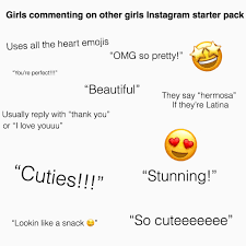 The Girls Commenting On Other Girls Instagram Starter Pack R Starterpacks