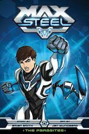 Max Steel The Parasites Ebook By B Clay Moore Rakuten Kobo Max Steel 2013 Dibujo De Goku Dibujos