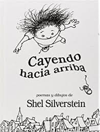 Cayendo Hacia Arriba Spanish Edition Shel Silverstein Books Shel Silverstein Poetry Books