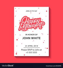 She's put in his time he leaves us now with warmer plans in mind. Get Our Image Of Retirement Announcement Flyer Template For Free Retirement Party Invitations Party Invite Template Flyer Template