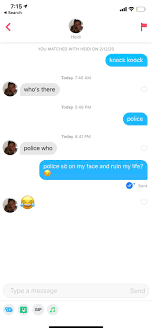 So much so that you want her to wrap her arms around you. Knock Knock Tinder