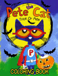 Pete the cat christmas coloring page. Pete The Cat Trick Or Pete Coloring Book A Fun Coloring Book For Halloween With Lots Of Halloween Images And Pete The Cat Illustrations Easy To Use For All Ages To Relax