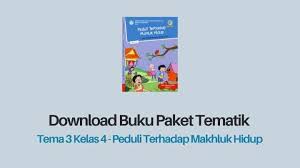 Download buku bupena kelas 4a pdf. Download Buku Tema 3 Kelas 4 Peduli Terhadap Makhluk Hidup Mas Ulya Blog