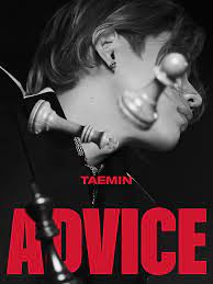 Yeah nuga mworadeun my way teumi eopsneun my face pilteo eopsi baeteun maren no oh oh oh yuri gamyeon sogui miso garyeo duryeo ssuiun beilmajeo lost oh. Shinee On Twitter Taemin íƒœë¯¼ The 3rd Mini Album Advice Release 2021 05 18 Taemin íƒœë¯¼ Shinee ìƒ¤ì´ë‹ˆ Advice íƒœë¯¼ Advice 0518ë°œë§¤