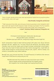 Kenangan di taman cinta hingga kini masih ku terasa hangatnya sentuhanmu. Jejak Sujud Pengelana Indonesian Edition Travellers The Tiny 9786020330785 Amazon Com Books