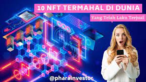 Phara Investor Gokil 10 Nft Termahal Didunia Seni Digital Yang Semakin Diminati Crypto Nft Facebook