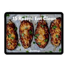 Mencari menu eat clean yang boleh dicuba? 15 Resepi Eat Clean Sihatologi