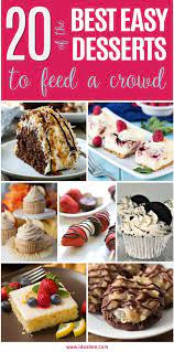 20 Of The Best Easy Desserts For A Crowd Ideal Me Easy Dessert Recipes Quick Quick Easy Desserts Cheap Desserts