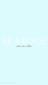Be A Voice Not An Echo Blue White Typography Inspirational Motivational Quote Funny Quotes Wallpaper Inspirational Quotes Wallpapers Positive Quotes Wallpaper