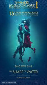 Amazing Cover Poster For This Internationally Acclaimed Film The Shape Of Water A Mute Cleaning Lady Sally H The Shape Of Water Water Movie Water Poster
