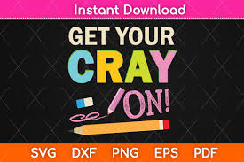 Convert scalable vector images to png with cloudconvert! Get Your Cray On Svg Png Cutting Files Graphic By Graphic School Creative Fabrica
