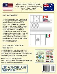 Download World Flags The Coloring Book A Great Geography Gift For Kids And Adults Color In Flags