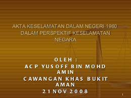 Pada tahun 1892 dalam terdapat 83 dandang di negeri perak. Akta Keselamatan Dalam Negeri 1960 21 Nov 08