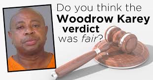 When Woodrow Karey was found not guilty of manslaughter, it elicited strong  reactions from those who thought the verdict was fair and those who thought  he should have been convicted. Let us