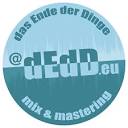 das Ende der Dinge, mix & mastering - @dEdD.eu