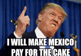 Mexico Birthday Trump Funny Happy Birthday Meme Birthday Quotes For Him Funny Memes For Him