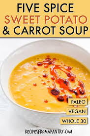 This Easy Five Spice Sweet Potato And Carrot Soup Is So Thick Velvety And Tasty It I Carrot Soup Recipes Sweet Potato Carrot Soup Paleo Soup Recipe