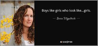 We did not find results for: Becca Fitzpatrick Quote Boys Like Girls Who Look Like Girls