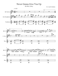 Never Gonna Give You Up Sheet Music For Trombone Clarinet In B Flat Saxophone Alto Mixed Trio Musescore Com