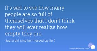 Themselves synonyms, themselves pronunciation, themselves translation 1. Images Quotes About People Who Are Full Of Themselves Quotesgram