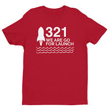 321 we are go for launch short sleeve t shirt satellite beach life