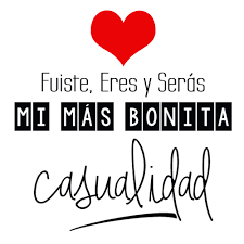 Maybe you would like to learn more about one of these? Buenosdias Quotes Fuiste Eres Y Seras Mi Mas Bonita Casualidad 3 Humor Y Pensamientos Pinterest True Quotes Positivity And Frases