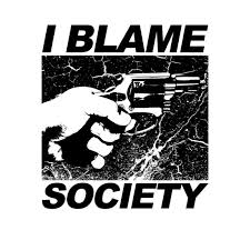I Blame Society Shirt Totally Fucked up ...