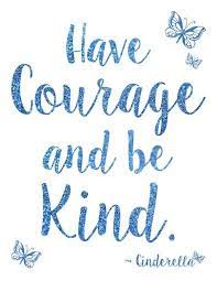 Our have courage and be kind decal is an excellent addition to any little girls room, nursery or playroom. Healthy Family Happy Family Terrell Family Fun Cinderella Quotes Have Courage And Be Kind Quotes