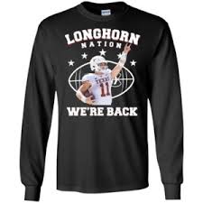 Последние твиты от sam ehlinger (@sehlinger3). Sam Ehlinger Longhorn Nation We Re Back Shirt