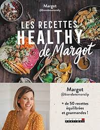 pdf gratuitement livre les recettes healthy de margot francais pdf par margot biendansmonslip marin sarah recette healthy recette equilibree recette