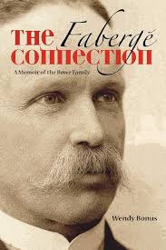 The Fabergé Connection: A Memoir of the Bowe Family