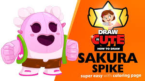 Spikes from the cactus grenade fly in a curving motion, making it easier to hit targets. How To Draw Sakura Spike Super Easy Brawl Stars Drawing Tutorial Draw It Cute