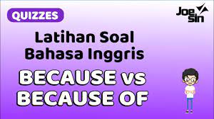 We did not find results for: Latihan Soal Bahasa Inggris Because Vs Because Of Joesin Youtube