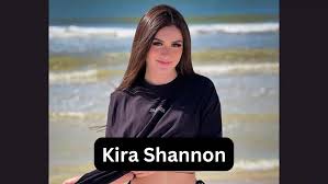 Kira Shannon Bio, Age, Wiki, BoyfriendDating, Net Worth, Wikipedia,  Biography,