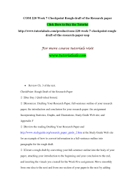 A rough draft is pretty much an outline of the finished project. Com 220 Week 7 Checkpoint Rough Draft Of The Research Paper By Linkloops Issuu