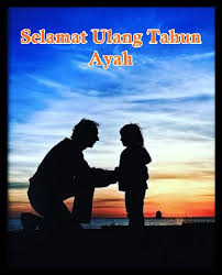 2 19 2021 10:00:00 am happy birthday , selamat hari lahir. Kata Kata Ucapan Selamat Ulang Tahun Ayah Kartu Ucapan Puisi Dan Doa Yosefpedia Com