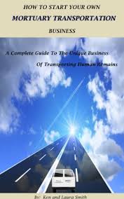 Starting a transportation business isn't a cheap venture. Amazon Com How To Start Your Own Mortuary Transportation Business A Complete Guide To The Unique Business Of Transporting Human Remains Ebook Smith Laura Smith Kenneth Kindle Store
