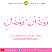 Namun begitu, qada' puasa yang dilakukan dalam masa yang dilarang berpuasa adalah. Niat Puasa Romadhona Atau Romadhoni Ma Had Aly Zawiyah Jakarta